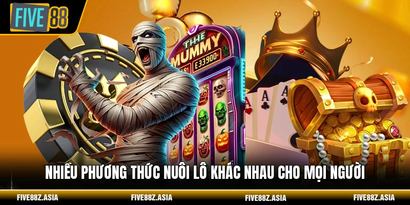 Nhiều phương thức nuôi lô khác nhau cho mọi người