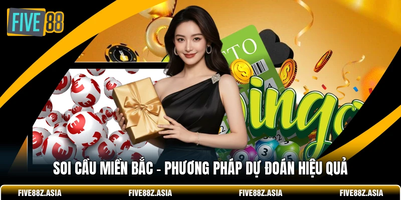 Soi Cầu Miền Bắc - Phương Pháp Dự Đoán Hiệu Quả